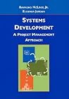 Systems Development: A Project Management Approach Systems Development: A Project Management Approach