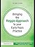 Bringing the Reggio Approach to your Early Years Practice (Bringing ... to your Early Years Practice)