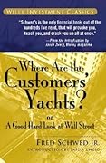 Where Are the Customers&#x27; Yachts?: or A Good Hard Look at Wall Street 