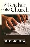 A Teacher of the Church: Theology, Formation, and Practice for the Ministry of Teaching