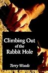 Climbing Out of the Rabbit Hole