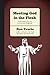 Meeting God in the Flesh: 8 Discussions for the Curious and Skeptical
