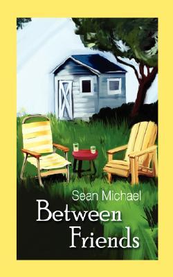 Between Friends (Between Friends, #1)