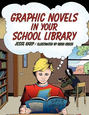 Graphic Novels in Your School Library (Paperback)