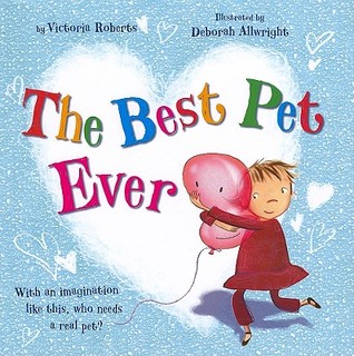 The Best Pet Ever (Hardcover)