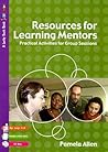 Resources for Learning Mentors: Practical Activities for Group Sessions (Lucky Duck Books)