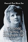 Florence Lawrence, the Biograph Girl by Kelly R. Brown