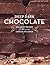 Deep Dark Chocolate by Sara Perry