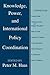 Knowledge, Power, and International Policy Coordination by Peter Haas