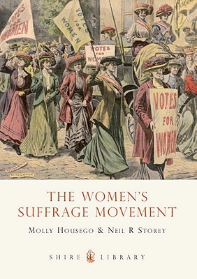 The Women's Suffrage Movement (Shire Library)