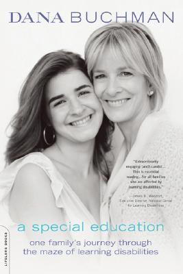 A Special Education: One Family's Journey Through the Maze of Learning Disabilities