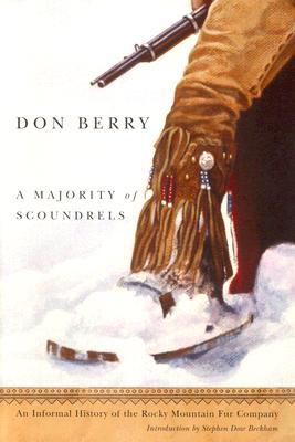 A Majority of Scoundrels: An Informal History of the Rocky Mountain Fur Company (Paperback)
