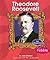 Theodore Roosevelt