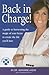 Back in Charge!: A Guide to Harnessing the Magic of Your Brain to Create the Life You'll Love