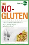 The No-Gluten Cookbook: Delicious Recipes to Make Your Mouth Water…all gluten-free!