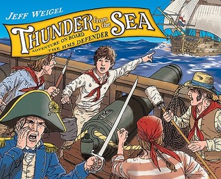 Thunder From the Sea: The Adventures of Jack Hoyton and the H.M.S. Defender (Hardcover)