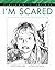 I'm Scared