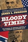 Bloody Times by James L. Swanson