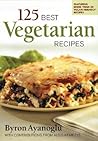 125 Best Vegetarian Recipes 125 Best Vegetarian Recipes
