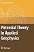 Potential Theory in Applied Geophysics