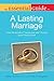 The Essential Guide to a Lasting Marriage by Martin Tashman
