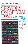 Sermons on Special Days: Preaching Through the Year in the Black Church