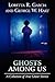 Ghosts Among Us: A Collection of True Ghost Stories
