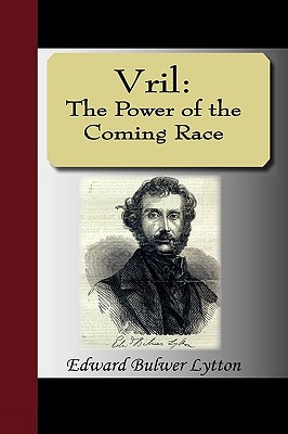 Vril: The Power of the Coming Race