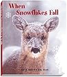 When Snowflakes Fall by Jean Stoick