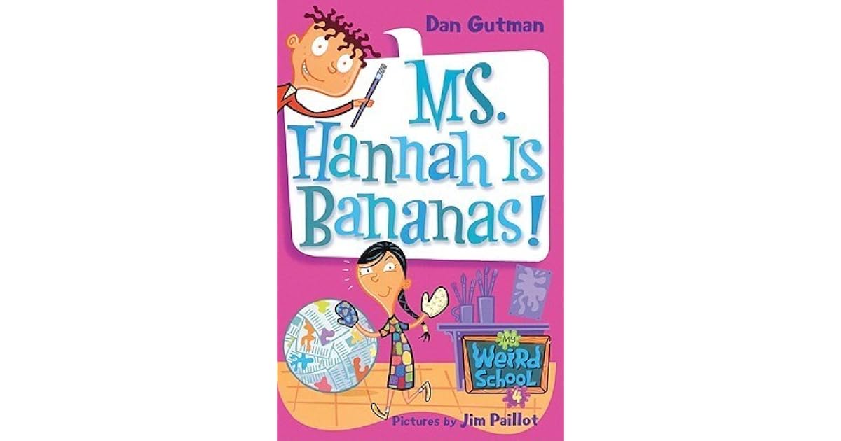 Ms. Hannah Is Bananas! by Dan Gutman