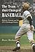 The Team That Changed Baseball: Roberto Clemente and the 1971 Pittsburgh Pirates