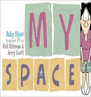 My Space: Baby Blues Scrapbook 24 (Paperback)