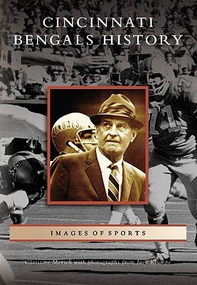 Cincinnati Bengals History, Ohio (Images of Sports)