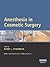 Anesthesia in Cosmetic Surgery