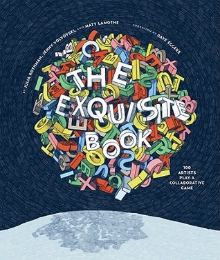 The Exquisite Book: 100 Artists Play a Collaborative Game (Julia Rothman x Chronicle Books)