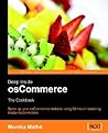 Deep Inside osCommerce: The Cookbook: Ready-to-use recipes to customize and extend your e-commerce website