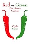 Red or Green: New Mexico Cuisine