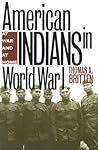 American Indians in World War 1: At War and At Home