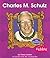 Charles M. Schulz (First Biographies)