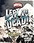 Left for Dead!: Lincoln Hall's Story of Survival (Edge: True Tales of Survival)