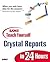 Sams Teach Yourself Crystal Reports 9 in 24 Hours by Joe Estes