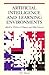 Artificial Intelligence and Learning Environments (Special Issues of Artificial Intelligence)