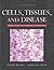 Cells, Tissues, and Disease by Guido Majno