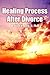 Healing Process After Divorce