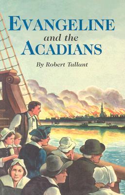 Evangeline and The Acadians (Paperback)