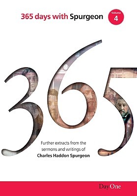 365 days with C H Spurgeon Vol 4: Further extracts from the writings of Charles Haddon Spurgeon