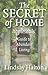 The Secret of Home: Homesouls Guide to Abundant Living
