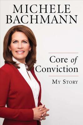 Core of Conviction: My Story (Hardcover)