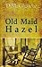 Old Maid Hazel