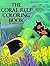 The Coral Reef Coloring Book